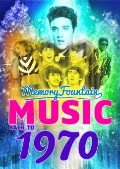 Cover 1970 MemoryFountain Music: Relive Your 1970 Memories Through Music Trivia Game Book Layla, Bridge Over Troubled Water, Let It Be by Beatles, and More! (eBook, ePUB)
