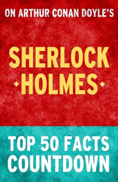 Cover Sherlock Holmes - Top 50 Facts Countdown (eBook, ePUB)