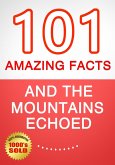 And the Mountains Echoed - 101 Amazing Facts You Didn't Know (eBook, ePUB)