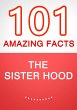 The Sisterhood - 101 Amazing Facts You... - Bild 1