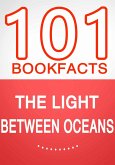 The Light Between Oceans - 101 Amazing Facts You Didn't Know (eBook, ePUB)