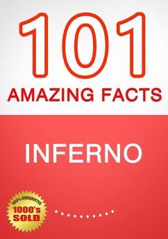 Cover Inferno - 101 Amazing Facts You Didn't Know (eBook, ePUB)