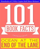Ocean at the End of the Lane - 101 Amazingly True Facts You Didn't Know (101BookFacts.com) (eBook, ePUB)
