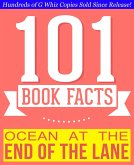 Ocean at the End of the Lane - 101 Amazingly True Facts You Didn't Know (101BookFacts.com) (eBook, ePUB) Ocean at the End of the Lane - 101 Amazingly True Facts You Didn't Know (101BookFacts.com) (eBook, ePUB)