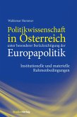 Politikwissenschaft in Österreich unter besonderer Berücksichtigung der Europapolitik (eBook, PDF)