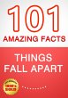 Things Fall Apart - 101 Amazing Facts... - Bild 1
