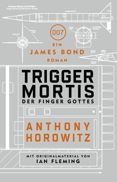 James Bond: Trigger Mortis - Der Finger Gottes (eBook, ePUB) - Horowitz, Anthony