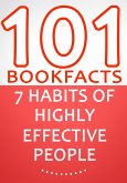 The 7 Habits of Highly Effective People - 101 Amazing Facts You Didn't Know (101BookFacts.com) (eBook, ePUB)