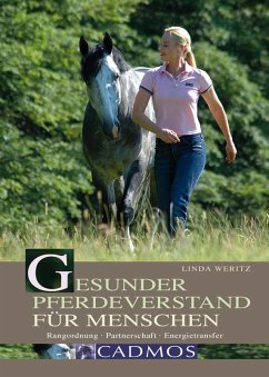 Gesunder Pferdeverstand für Menschen (eBook, ePUB) - Weritz, Linda