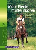 Müde Pferde munter machen (eBook, ePUB)
