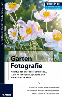 Foto Praxis Garten Fotografie (eBook, PDF) - Mann, Dirk