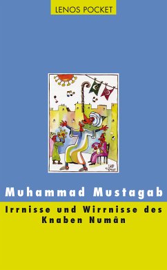 Irrnisse und Wirrnisse des Knaben Numân (eBook, ePUB) - Mustagab, Muhammad
