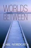 Worlds Between (eBook, ePUB) Worlds Between (eBook, ePUB)