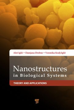 Nanostructures in Biological Systems (eBook, PDF) - Iglic, Ales; Drobne, Damjana; Kralj-Iglic, Veronika