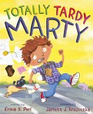 Totally Tardy Marty (eBook, ePUB) Totally Tardy Marty (eBook, ePUB)
