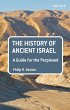 The History of Ancient Israel: A Guide... - Bild 1
