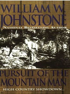 Pursuit Of The Mountain Man (eBook, ePUB) - Johnstone, William W.