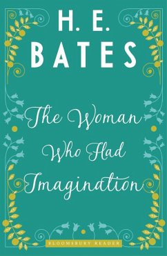 The Woman Who Had Imagination (eBook, ePUB) - Bates, H. E.