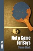 Not a Game for Boys (NHB Modern Plays) (eBook, ePUB)