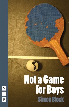 Not a Game for Boys (NHB Modern Plays) (eBook, ePUB) - Block, Simon