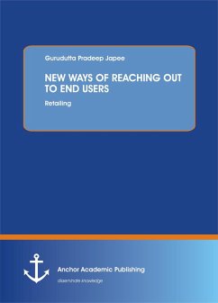NEW WAYS OF REACHING OUT TO END USERS (eBook, PDF) - Japee, Gurudutta Pradeep