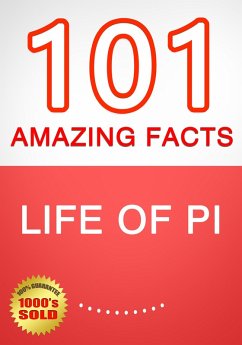 Cover Life of Pi - 101 Amazing Facts You Didn't Know (eBook, ePUB)