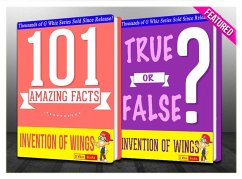 The Invention of Wings - 101 Amazing Facts & True or False? (GWhizBooks.com) (eBook, ePUB) - Whiz, G.