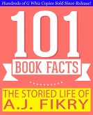 The Storied Life of A.J. Fikry - 101 Amazing Facts You Didn't Know (GWhizBooks.com) (eBook, ePUB)