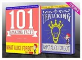 What Alice Forgot - 101 Amazing Facts & Trivia King! (GWhizBooks.com) (eBook, ePUB) What Alice Forgot - 101 Amazing Facts & Trivia King! (GWhizBooks.com) (eBook, ePUB)