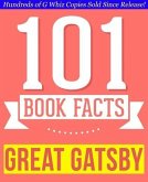 The Great Gatsby - 101 Amazingly True Facts You Didn't Know (101BookFacts.com) (eBook, ePUB) The Great Gatsby - 101 Amazingly True Facts You Didn't Know (101BookFacts.com) (eBook, ePUB)