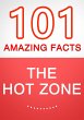 The Hot Zone - 101 Amazing Facts You... - Bild 1