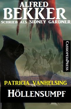 Höllensumpf (Patricia Vanhelsing) (eBook, ePUB) - Bekker, Alfred