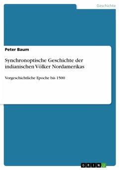 Synchronoptische Geschichte der indianischen Völker Nordamerikas (eBook, PDF)