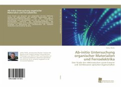 Ab-initio Untersuchung organischer Materialien und Ferroelektrika - Riefer, Arthur