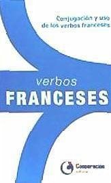 Verbos franceses : conjugación y uso de los verbos franceses - Equipo de Cooperacion Editoria