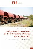 Intégration Economique du Sud-Kivu dans l'Afrique des Grands Lacs