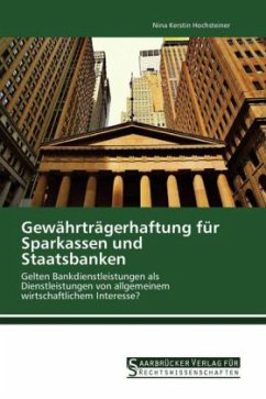 Gewährträgerhaftung für Sparkassen und Staatsbanken - Hochsteiner, Nina Kerstin