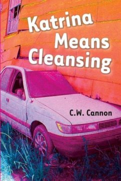 Katrina Means Cleansing - Cannon, C. W.