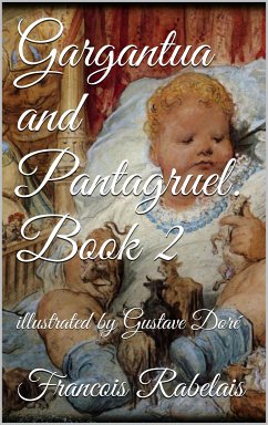 Gargantua and Pantagruel. Book II (eBook, ePUB) - Rabelais, François