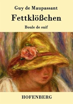 Fettklößchen - Guy de Maupassant