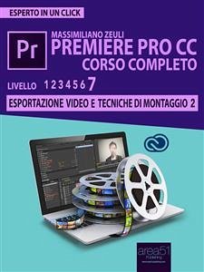 Premiere Pro CC Corso Completo. Volume 7 (eBook, ePUB) - Zeuli, Massimiliano