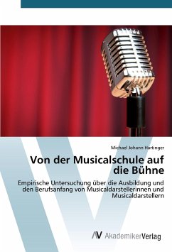 Von der Musicalschule auf die Bühne - Hartinger, Michael Johann