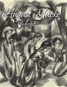 August Macke:Master Drawings (eBook, ePUB) - Kiroff, Blagoy