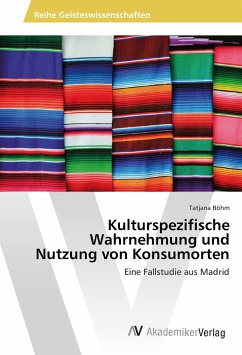 Kulturspezifische Wahrnehmung und Nutzung von Konsumorten - Böhm, Tatjana