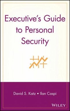 Executive's Guide to Personal Security (eBook, ePUB) - Katz, David S.; Caspi, Ilan
