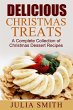Delicious Christmas Treats: A Complete... - Bild 1