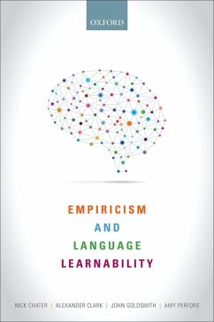 Empiricism and Language Learnability (eBook, ePUB) - Chater, Nick; Clark, Alexander; Goldsmith, John A.; Perfors, Amy