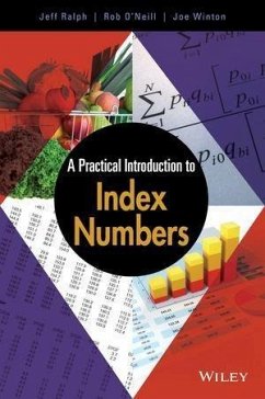 A Practical Introduction to Index Numbers (eBook, ePUB) - Ralph, Jeff; O'Neill, Rob; Winton, Joe