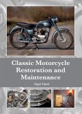 Classic Motorcycle Restoration and Maintenance (eBook, ePUB)