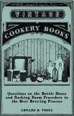 Questions on the Bottle House and Racking Room Procedure in the Beer Brewing Process (eBook, ePUB)
